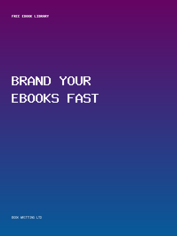Brand Your Ebooks Fast