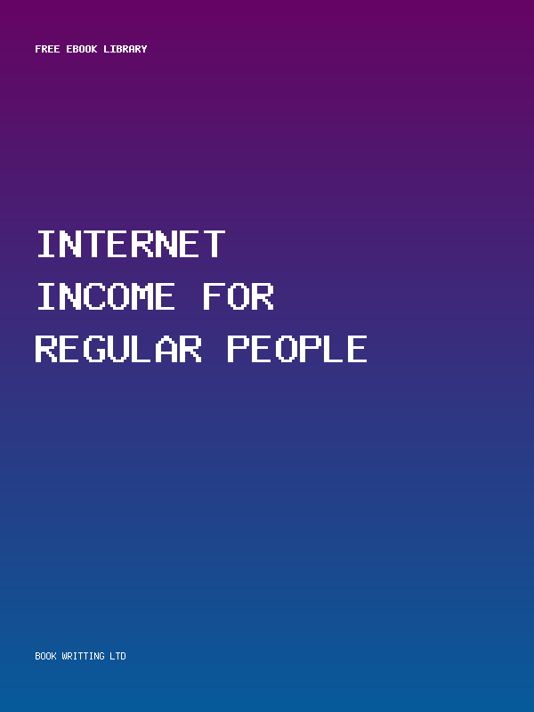 Internet Income For Regular People