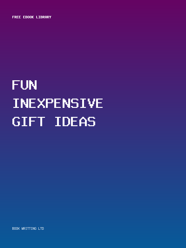 Fun Inexpensive Gift Ideas