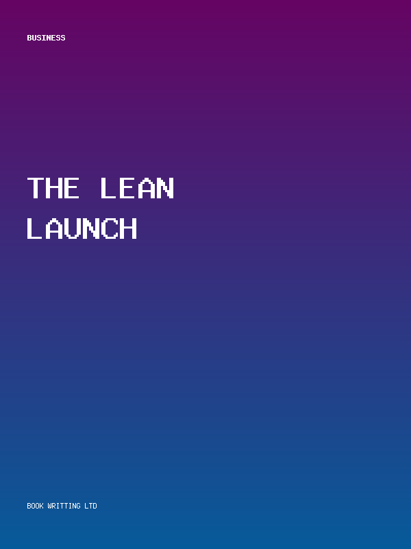 The Lean Launch