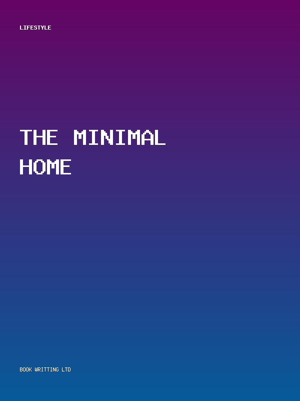 The Minimal Home