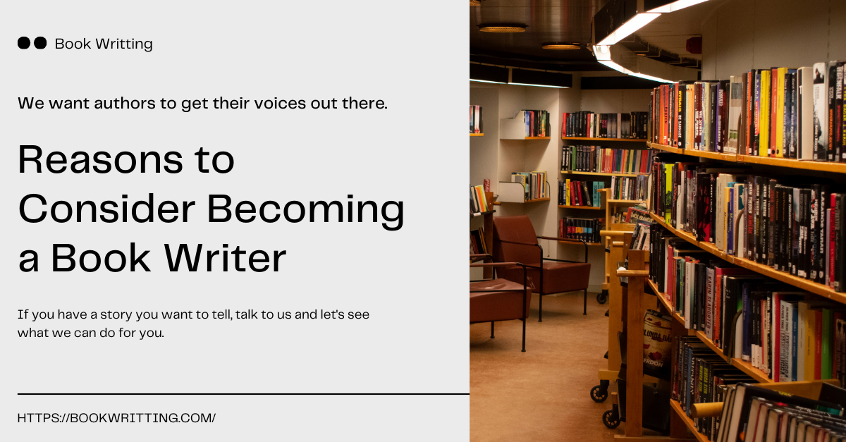 Unveiling the Magic of Words: 5 Compelling Reasons to Consider Becoming a Book Writer